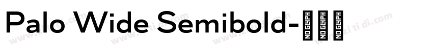 Palo Wide Semibold字体转换